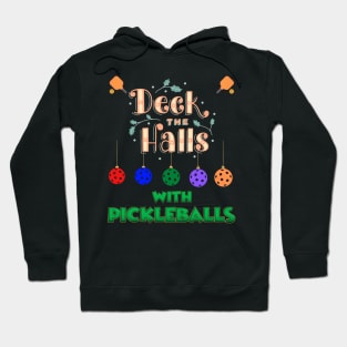 Deck The Halls With Pickleballs, Pickleball, Pickleball Player, Pickleball Christmas, Pickleball Paddle, funny pickleball Hoodie